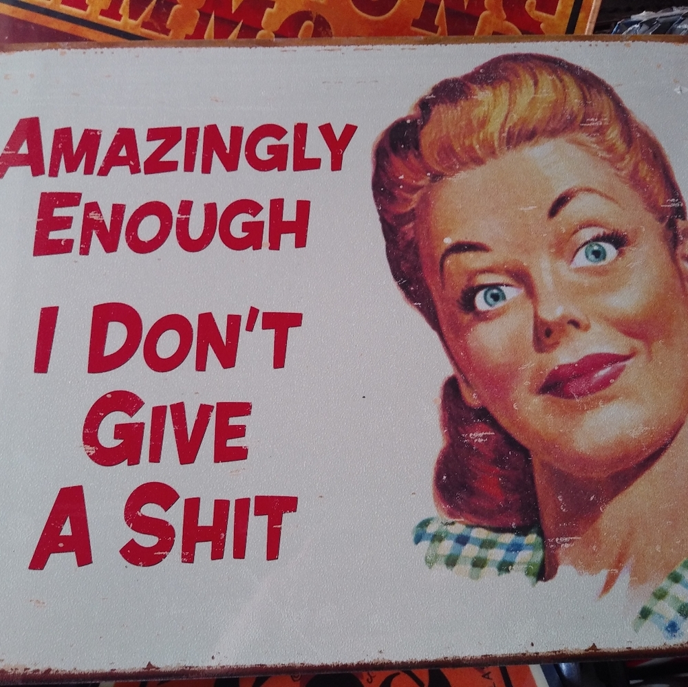 Funny metal sign 12x16